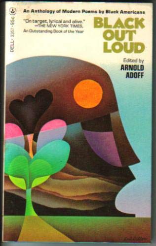 Black Out Loud: An Anthology of Modern Poems by Black Americans: Adoff,  Arnold: 9780027001006: : Books